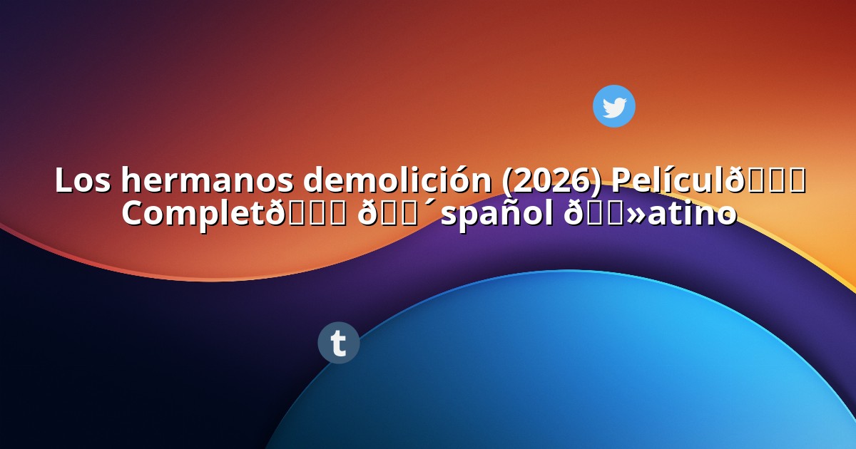 loshermanosdemolicionsubespanol.linkspot.bio